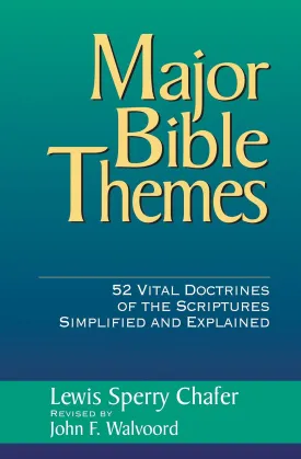 Major Bible Themes: 52 Vital Doctrines of the Scripture Simplified and Explained Hardcover – March 17, 1974