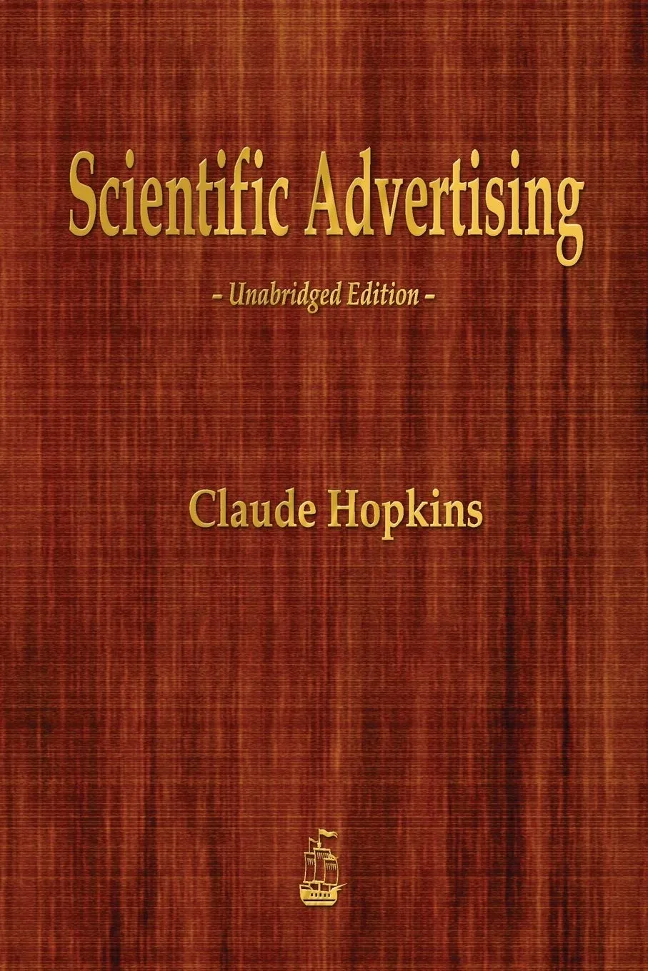 Scientific Advertising Paperback  February 12, 2014